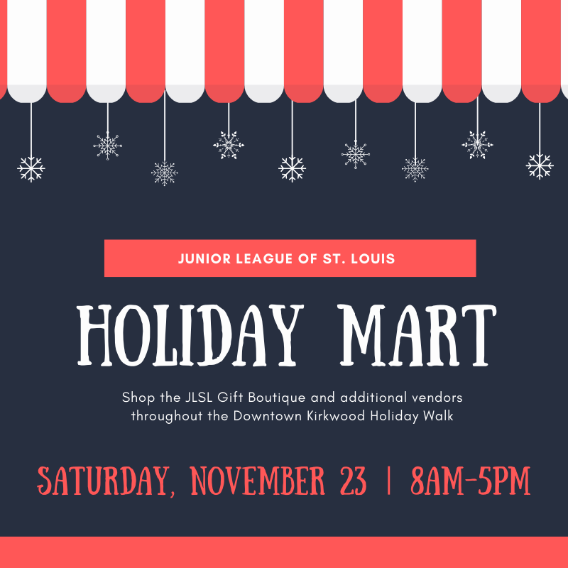 Annual Holiday Mart Junior League of St Louis